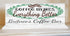 Coffee Makes Everything Better Sign - Personalized Custom Name Solid Wood 16.5x6in