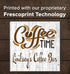 Coffee Time Sign - Personalized Custom Name for Coffee Bar or Kitchen