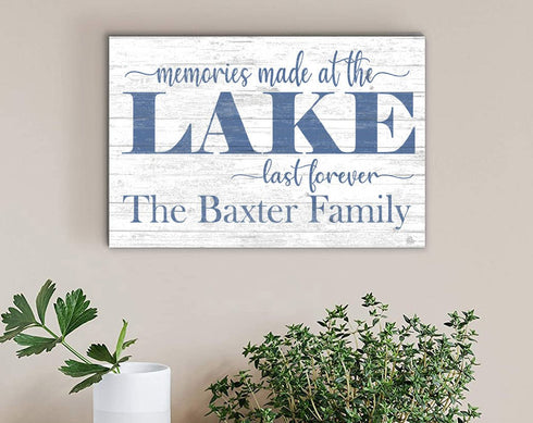 Custom Lake House Sign Memories Made At The Lake Last Forever