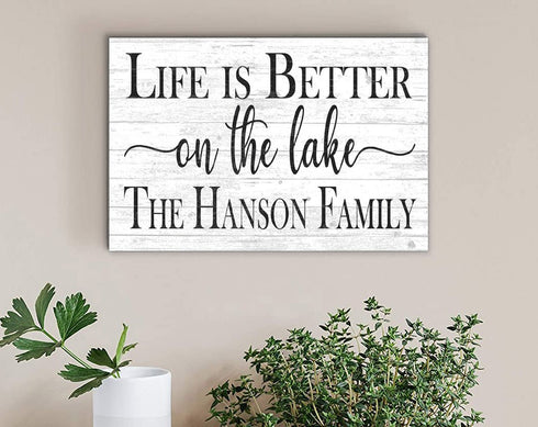 Custom Life Is Better At The Lake Sign Lake Custom House Name