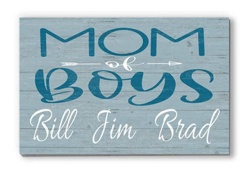 Custom Mom of Boys Sign with Names - Solid Wood