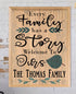 Personalized Family Name Sign - Every Family Has A Story - Custom Wood Art