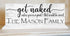 Get Naked Bathroom Sign - Personalized Funny Farmhouse Decor Shelf Sign