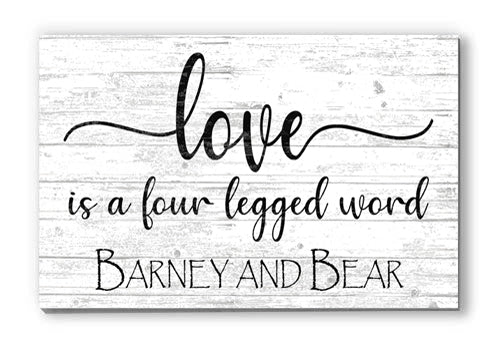 Love Is a 4 Legged Word Sign Personalized With Pet Names