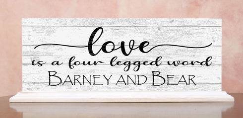 Love Is A Four Legged Word Sign Custom With Names