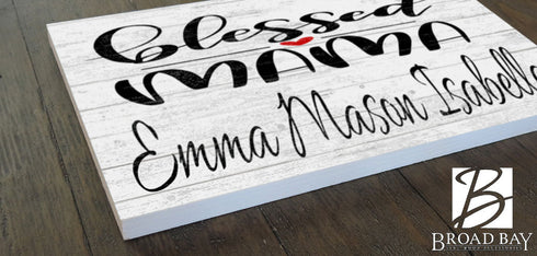 Personalized Blessed Mama Sign - Gift For Mom