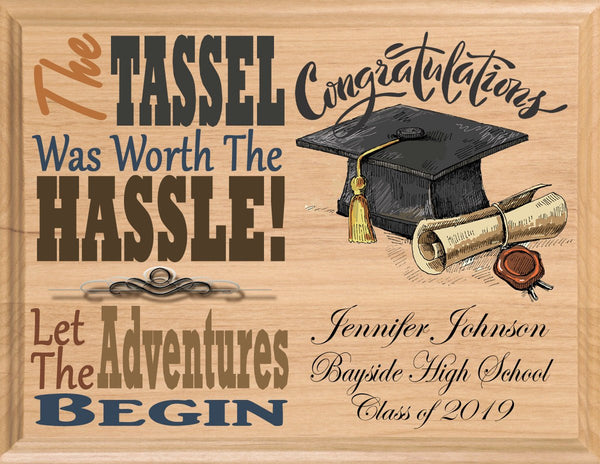 Personalized Graduation Gift The Tassel Was Worth The Hassle Wall Art Sign