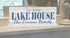 Lake House Sign - Personalized with Family Name and Established Date