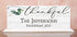 Thankful Family Name Sign - Personalized Established Date Inspirational Quote Decor