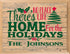 Christmas Sign - There's No Place Like Home For The Holidays - Personalized Wood