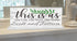 This Is Us Sign - Personalized Custom Family Name for Mantel or Shelf