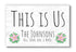 This Is Us Sign - Personalized with Family Names Farmhouse Wall Art