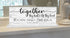 Together They Built A Life They Loved Sign - Personalized Anniversary or Wedding Gift