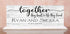 Together They Built A Life They Loved Sign - Personalized Anniversary or Wedding Gift