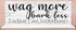 Wag More Bark Less Sign - Personalized Custom Dog Names Gift