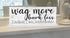 Wag More Bark Less Sign - Personalized Custom Dog Names Gift